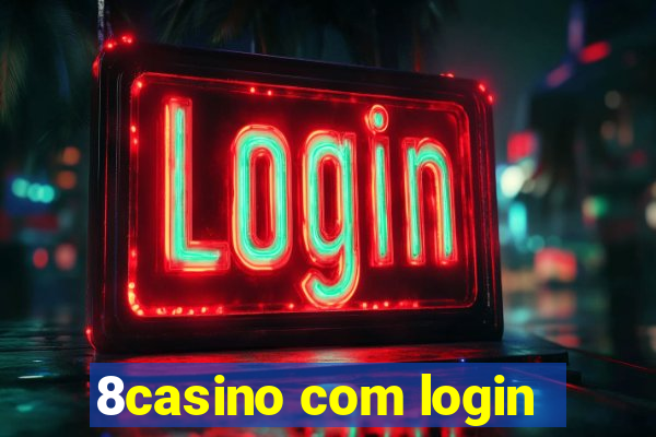 8casino com login